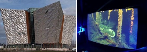 Titanic Belfast Museum (inside you can watch videos of the wreck)
